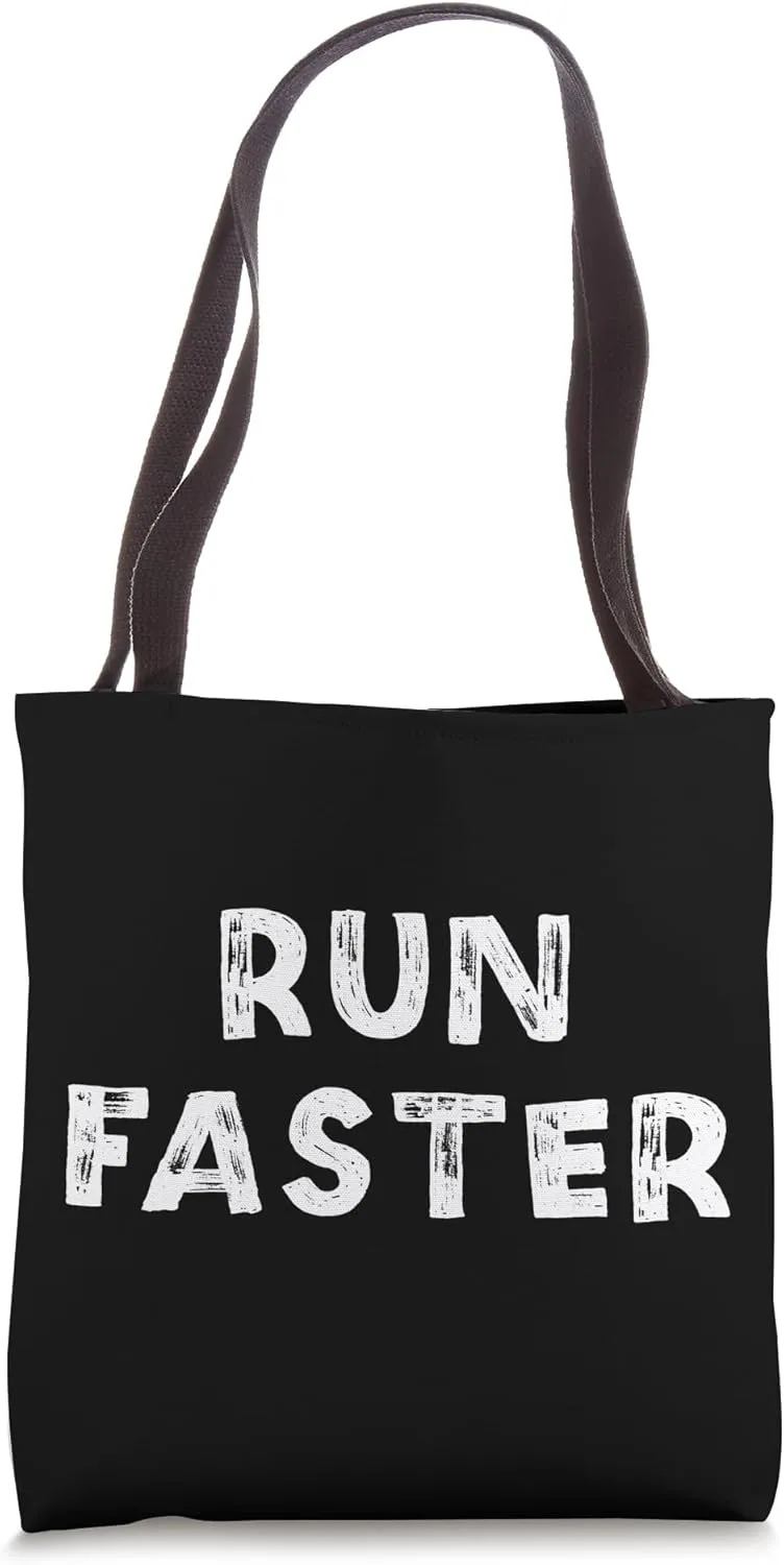 Funny Marathon Runner Support Spectating Saying Run Faster Tote Bag