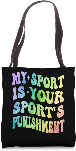 My Sport Is Your Sport's Punishment Cardio Running Lover Tote Bag