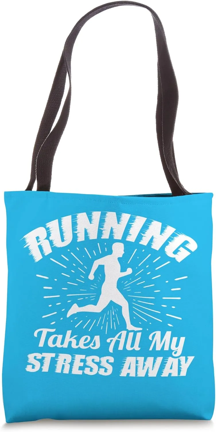 Running Takes All My Stress Away - Motivational Runner Tote Bag