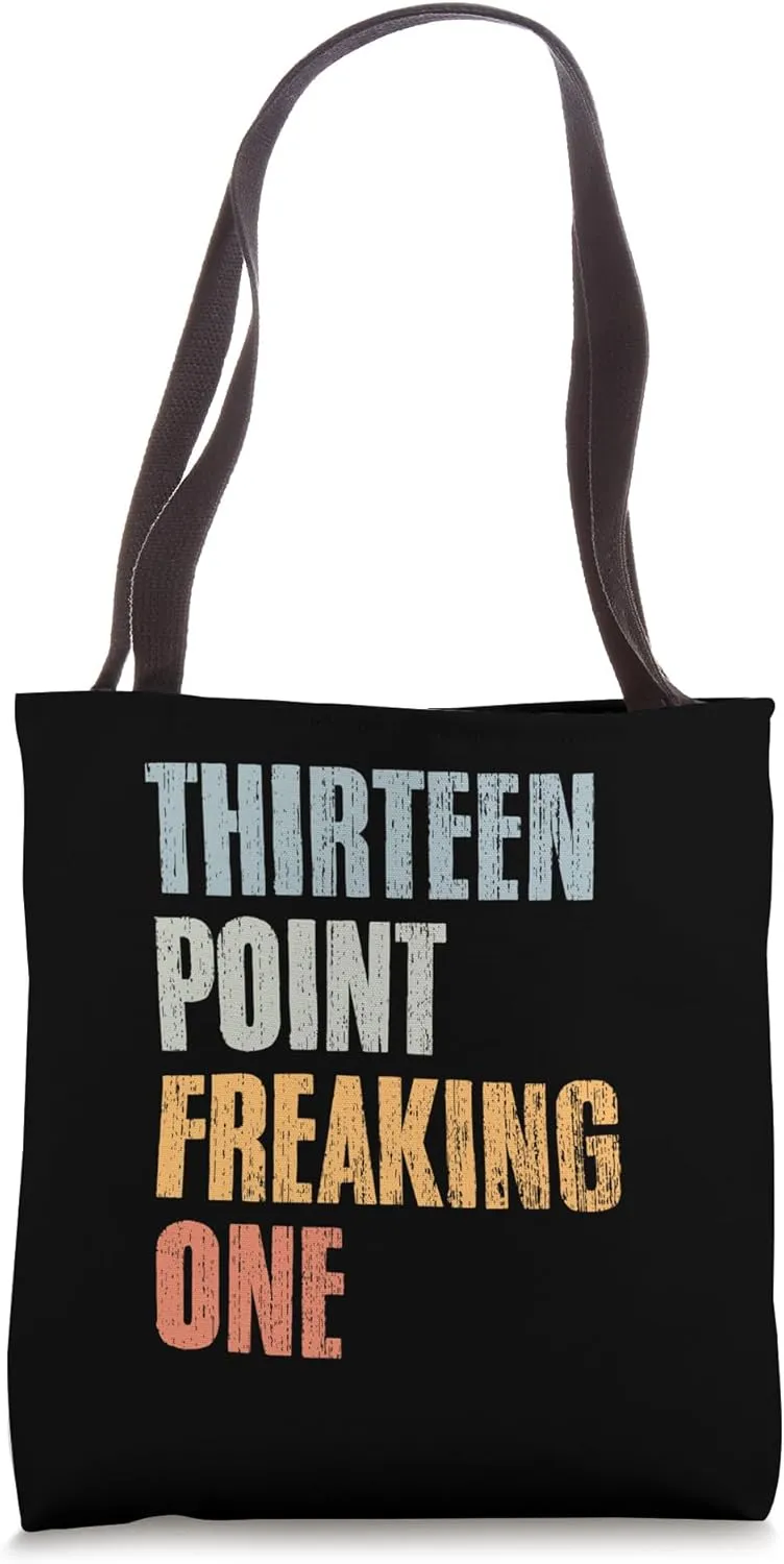 Thirteen Point Freaking One 13.1 Miles Vintage Half Marathon Tote Bag