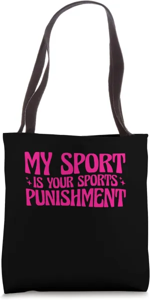 Track and Field Track My Sport Is Your Sports Punishment Tote Bag
