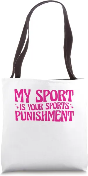 Track and Field Track My Sport Is Your Sports Punishment Tote Bag