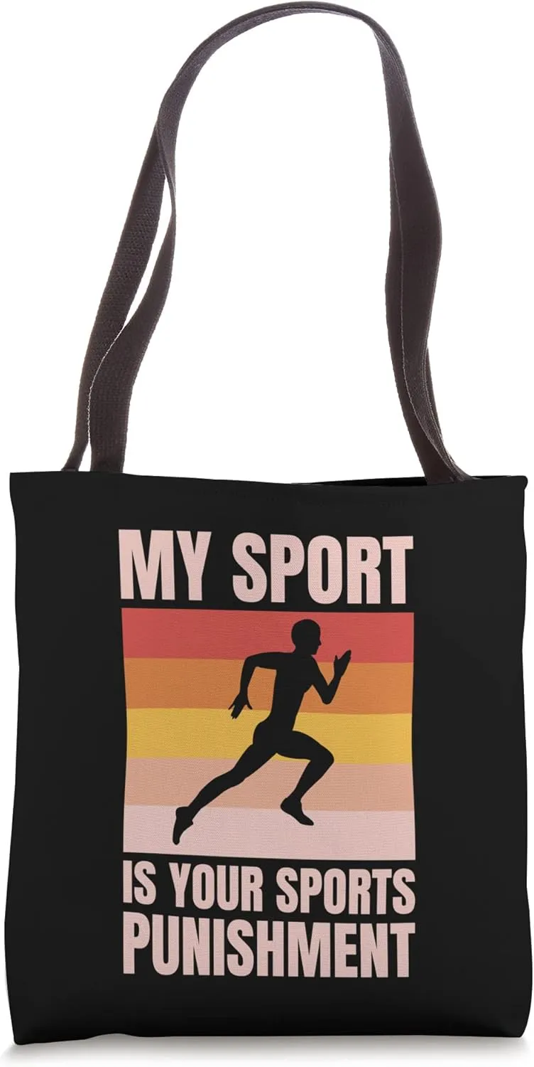 Track and Field Track My Sport Is Your Sports Punishment Tote Bag