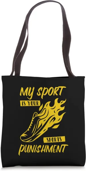 Track and Field Track My Sport Is Your Sports Punishment Tote Bag