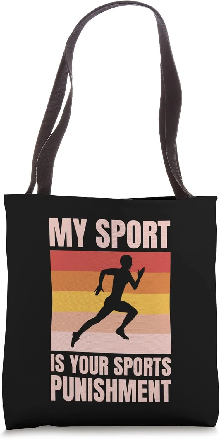 Track and Field Track My Sport Is Your Sports Punishment Tote Bag