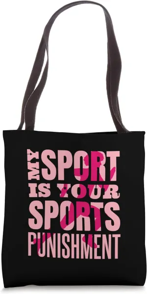 Track and Field Track My Sport Is Your Sports Punishment Tote Bag
